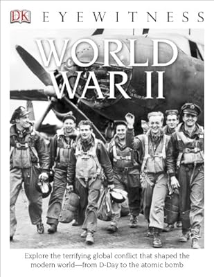 DK Eyewitness Books: World War II