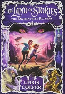 The Land of Stories: The Enchantress Returns