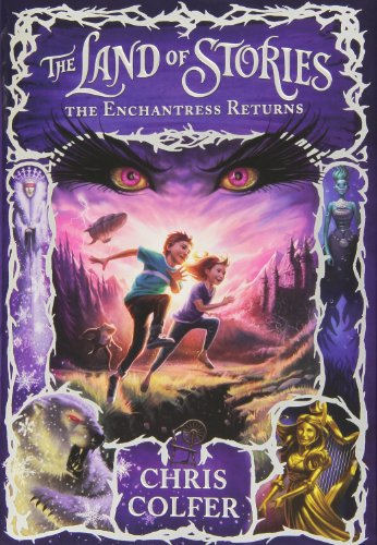 The Land of Stories: The Enchantress Returns by Chris Colfer