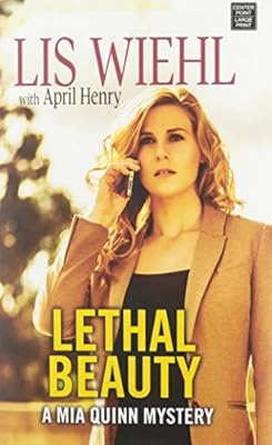 Lethal Beauty: A MIA Quinn Mystery