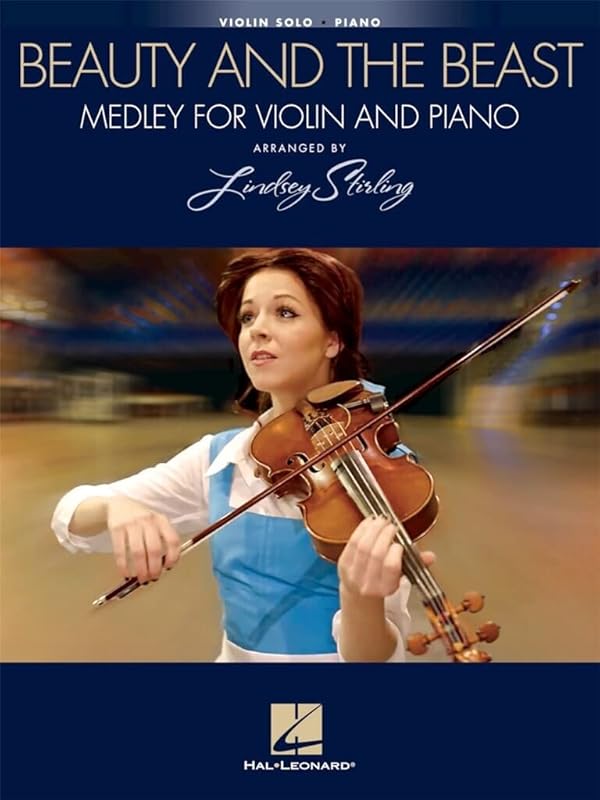Beauty and the Beast: Medley for Violin & Piano: Arranged by Lindsey Stirling by Lindsey Stirling