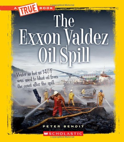 The Exxon Valdez Oil Spill by Peter Benoit