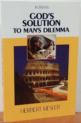 God's Solution to Man's Dilemma