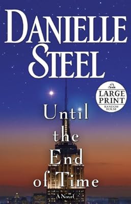 Until the End of Time: A Novel