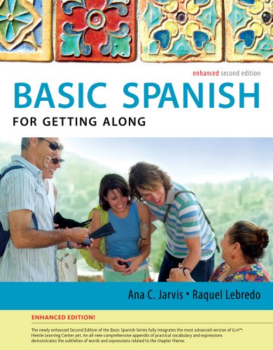 Spanish for Getting Along Enhanced Edition: The Basic Spanish Series by Ana C Jarvis
