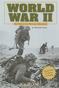 World War II: An Interactive History Adventure