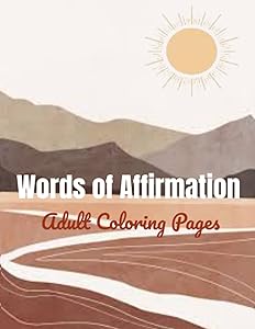 Words of Affirmation Adult Coloring Book: Adult Coloring Book by Stacie Thornton