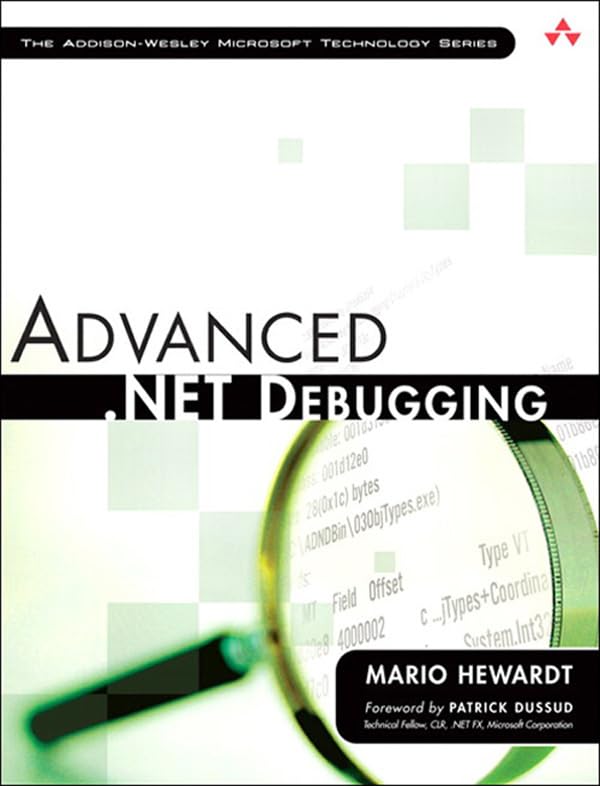 Advanced .NET Debugging by Mario Hewardt
