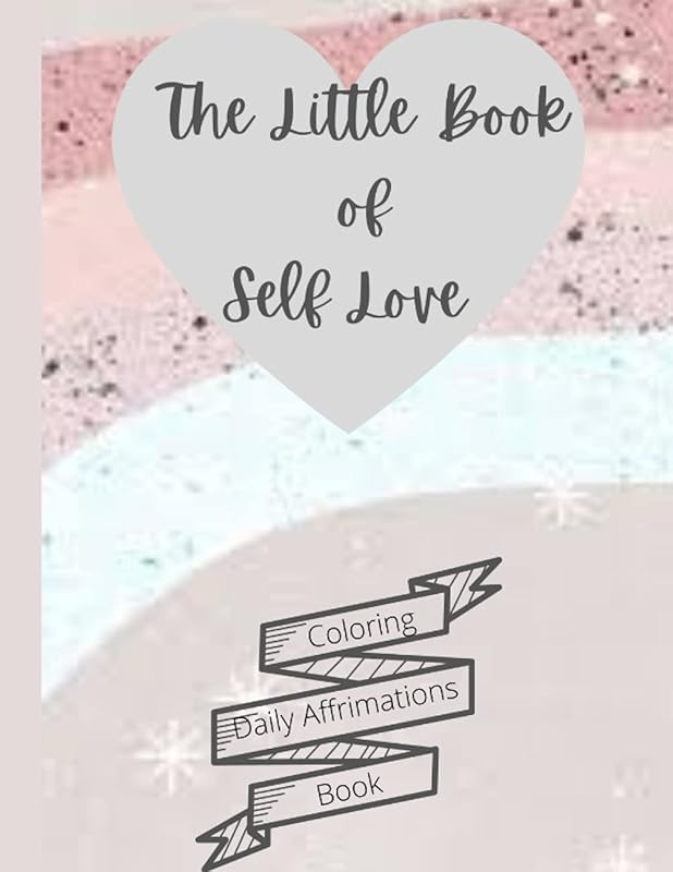The Little Book of Self Love by Sarah S Selim-Cade