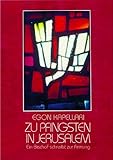 Zu Pfingsten in Jerusalem: Ein Bischof schreibt zur Firmung - Egon Kapellari