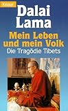 Mein Leben und mein Volk. Die Tragödie Tibets. - Dalai Lama XIV.