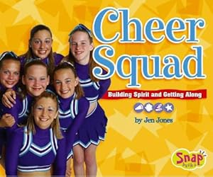 Cheer Squad: Building Spirit and Getting Along