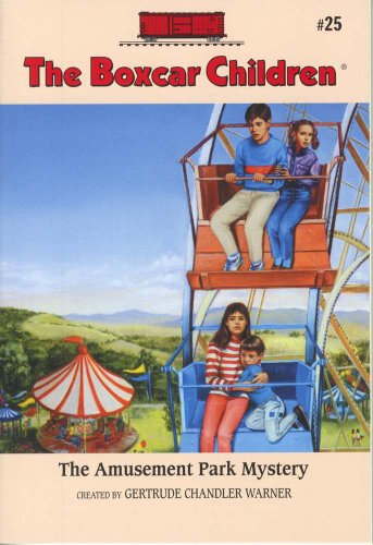
The Amusement Park Mystery (Boxcar Children Mysteries)  by   Gertrude Chandler Warner (Creator)