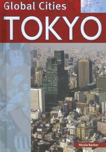 Tokyo (Global Cities) by Nicola Barber