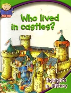 Who lived in castles