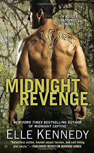 Midnight Revenge: A Killer Instincts Novel by Elle Kennedy