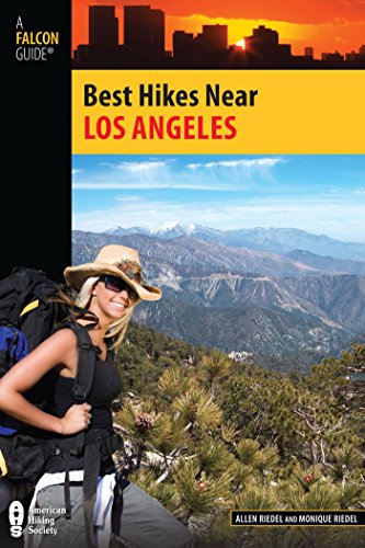 Best Hikes Near Los Angeles by Allen Riedel