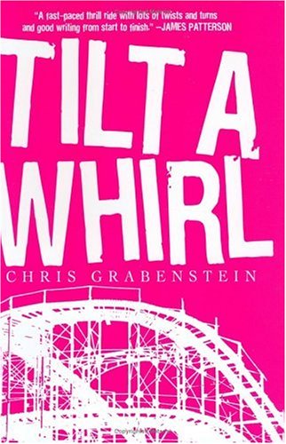 Tilt-a-Whirl by Chris Grabenstein