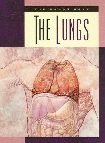 The Lungs (Human Body (Child's World)) by Susan Heinrichs Gray