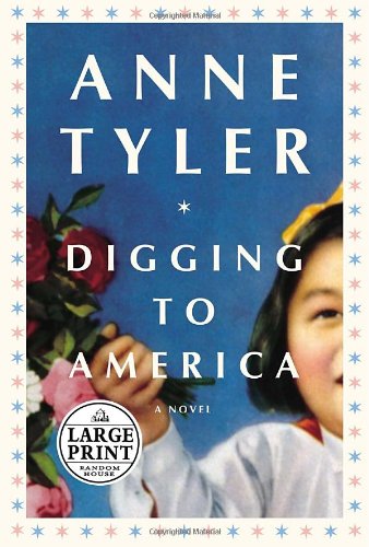 Digging to America by Anne Tyler