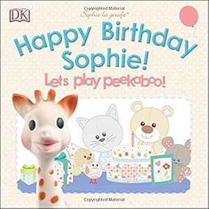 Sophie la girafe: Pop-up Peekaboo Happy Birthday Sophie!