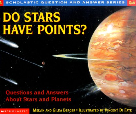Do Stars Have Points?: Questions and Answers about Stars and Planets by Melvin Berger