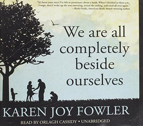 We are all completely beside ourselves: Library Edition by Karen Joy Fowler