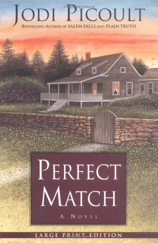 Perfect Match: A Novel by Jodi Picoult