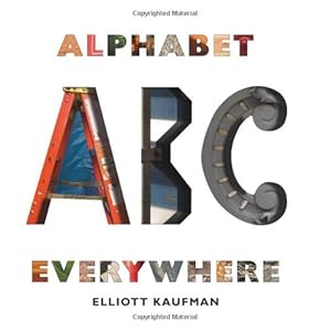 Alphabet Everywhere by Elliott Kaufman