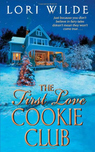 The First Love Cookie Club by Lori Wilde