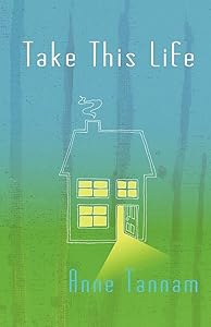 Take This Life by Anne Tannam