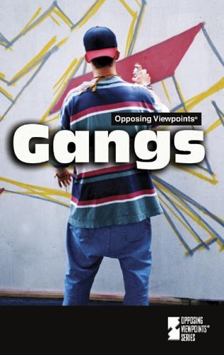 Opposing Viewpoints Series - Gangs (hardcover edition) by William Dudley