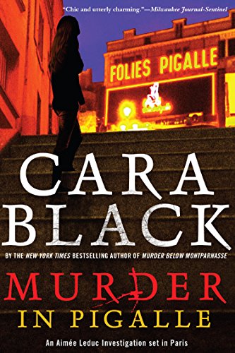 Murder in Pigalle by Cara Black