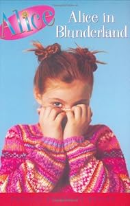 Alice in Blunderland (Alice Books)