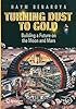 Turning Dust to Gold: Building a Future on the Moon and Mars (Springer Praxis Books / Space Exploration)