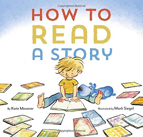 How to Read a Story by Kate Messner