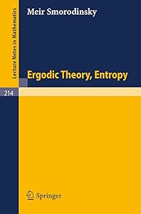 Ergodic Theory Entropy (Lecture Notes in Mathematics, 214) by Meir Smorodinsky