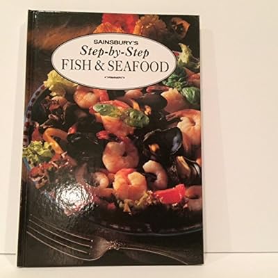 Step By Step Fish & Sea Food