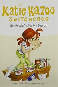 
No Messin' With My Lesson (Katie Kazoo, Switcheroo No. 11) 