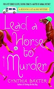 Lead a Horse to Murder: A Reigning Cats & Dogs Mystery
