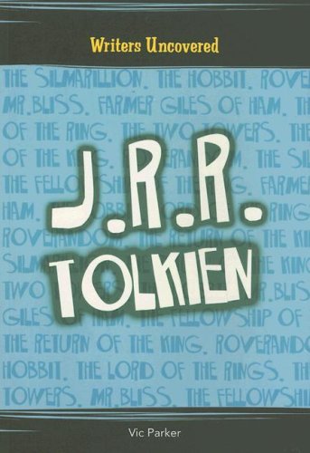J. R. R. Tolkien (Writers Uncovered) by Vic Parker
