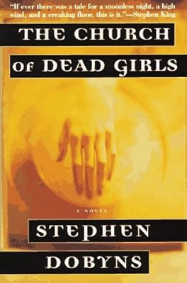 The Church of Dead Girls: A Novel