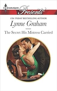 The Secret His Mistress Carried (Harlequin Presents)