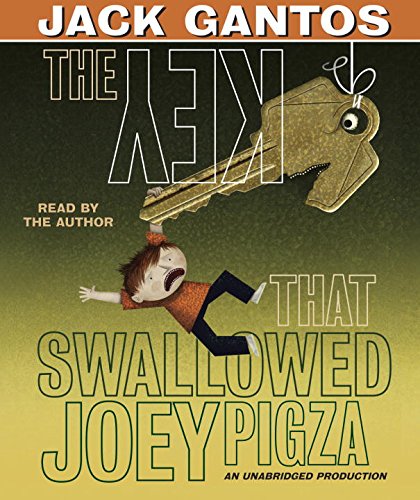 The Key That Swallowed Joey Pigza by Jack Gantos