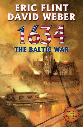 1634: The Baltic War (Ring of Fire) by Eric Flint