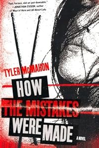 How the Mistakes Were Made: A Novel