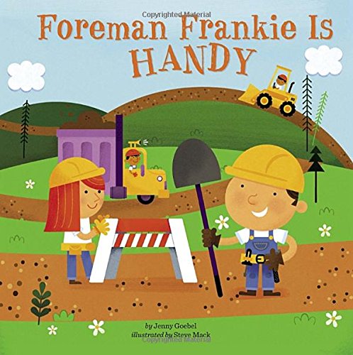 Foreman Frankie Is Handy by Jenny Goebel