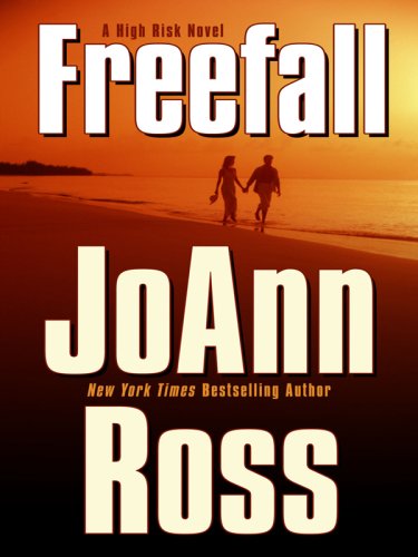 Freefall: A High Risk Novel by JoAnn Ross
