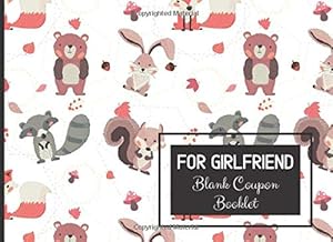For Girlfriend Blank Coupon Booklet: A Voucher or DIY I OWE YOU Fill in Coupon Book Gift by Claudia Love Publishing