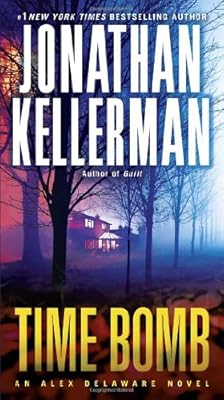 Time Bomb: An Alex Delaware Novel